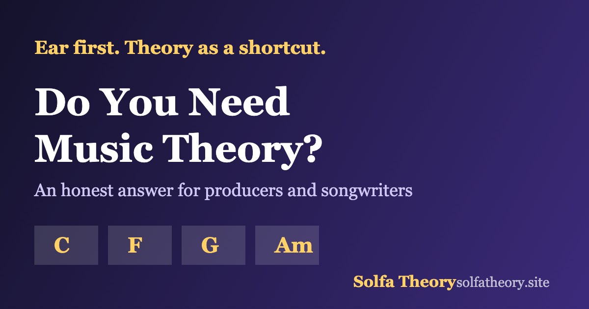 Do you need music theory to make music? Producers, songwriters and beginners